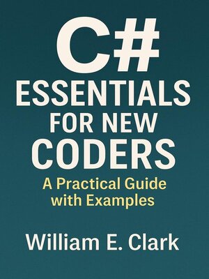 cover image of C# Essentials for New Coders